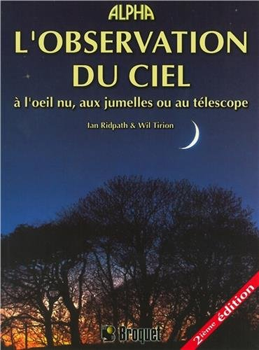 L'observation du ciel : à l'oeil nu, aux jumelles ou au télescope