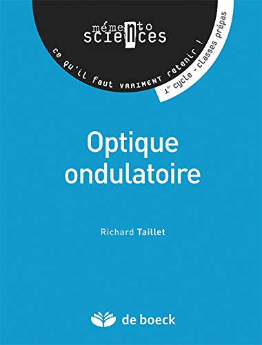 Optique ondulatoire : 1er cycle, prépas