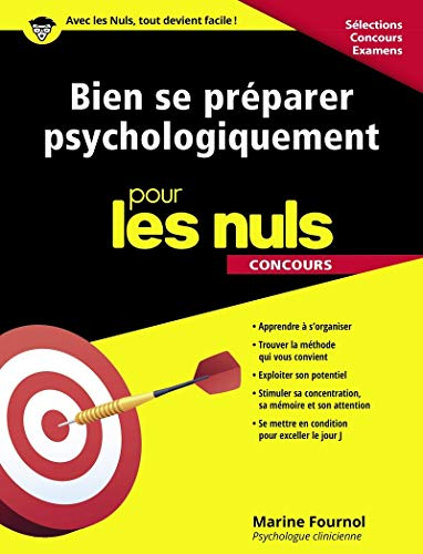 Bien se préparer psychologiquement pour les nuls : concours