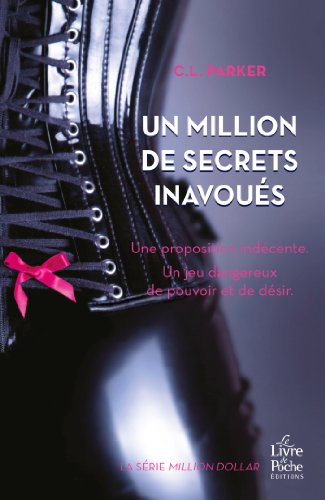 Million dollar. Vol. 1. Un million de secrets inavoués