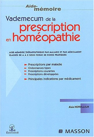 Le vademecum de la prescription en homéopathie