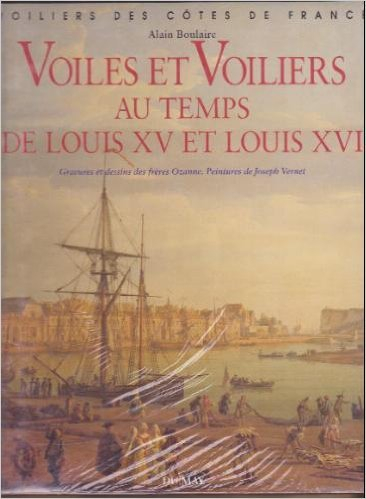 voiles et voiliers au temps de louis xv et louis xvi