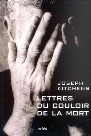 Lettres du couloir de la mort : janvier 1996-9 mai 2000