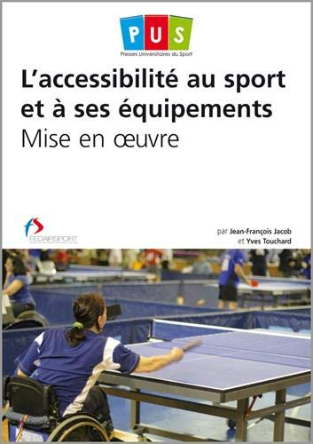 L'accessibilité au sport et à ses équipements : mise en oeuvre