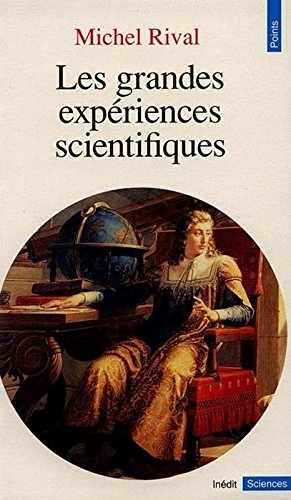 Les grandes expériences scientifiques