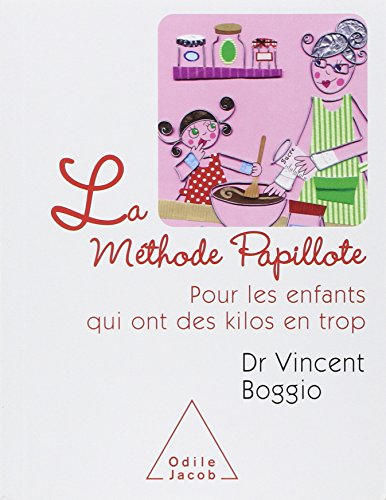 La méthode papillote : pour les enfants qui ont des kilos en trop