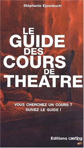 Le guide des cours de théâtre