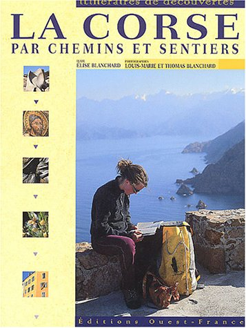 La Corse par chemins et sentiers