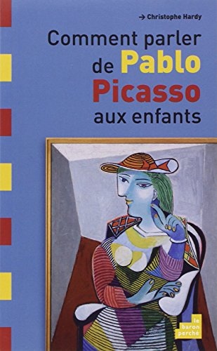 Comment parler de Pablo Picasso aux enfants