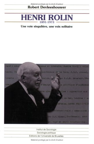 Henri Rolin (1891-1973) : une voie singulière, une voix solitaire