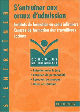 S'entraîner aux oraux d'admission : instituts de formation en soins infirmiers, centres de formation