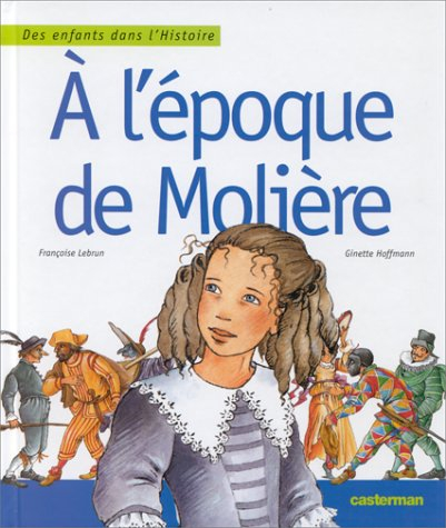 A l'époque de Molière