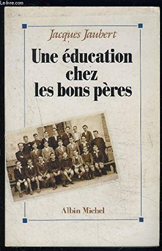 Une Education chez les bons pères