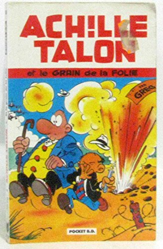 Achille Talon et le grain de la folie