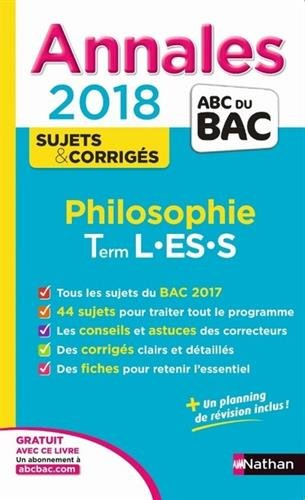 Philosophie terminale L, ES, S : annales 2018