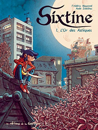 Sixtine. Vol. 1. L'or des Aztèques