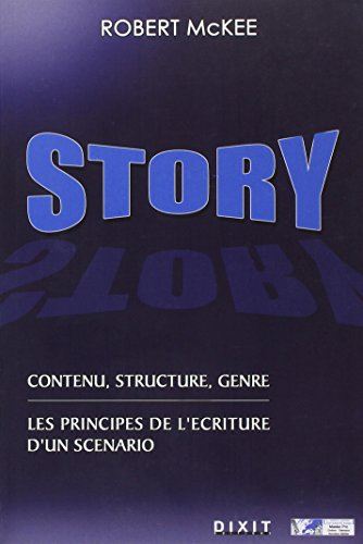 Story : contenu, structure, genre : les principes de l'écriture d'un scénario