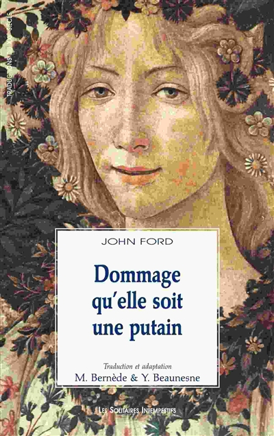 Dommage qu'elle soit une putain