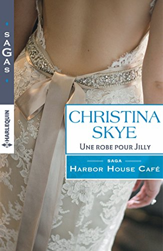 Une robe pour Jilly : Harbor House Café