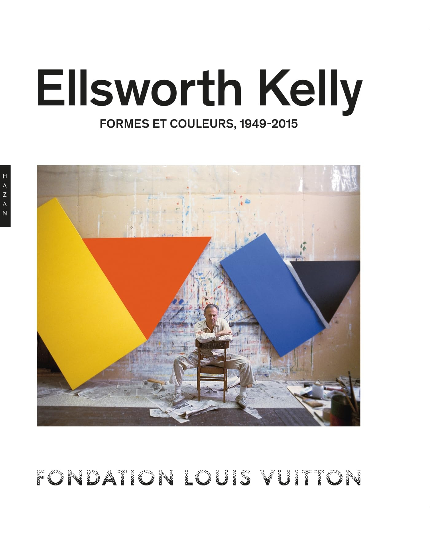 Ellsworth Kelly : formes et couleurs, 1949-2015 : exposition, Paris, Fondation Louis Vuitton, du 4 m