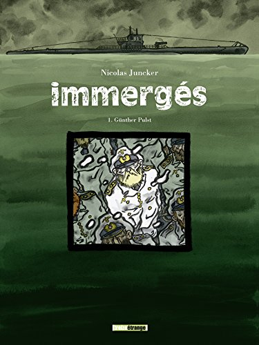 Immergés. Vol. 1. Günther Pulst