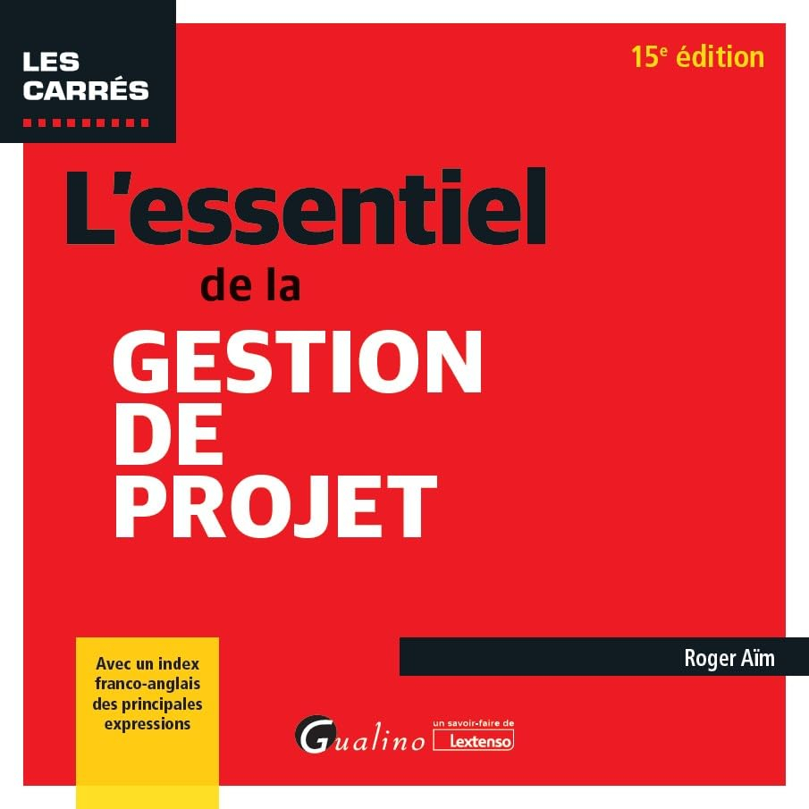 L'essentiel de la gestion de projet