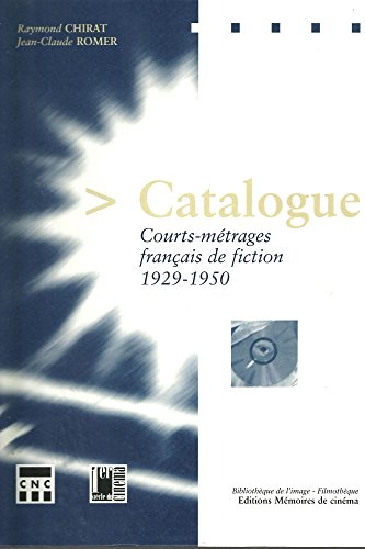 catalogue courts-métrages français de fiction 1929-1950 (cd inclus)