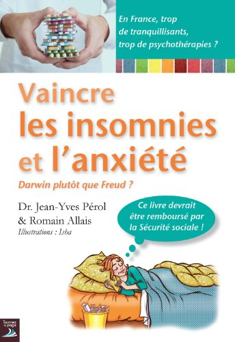 Vaincre les insomnies et l'anxiété : Darwin plutôt que Freud ?