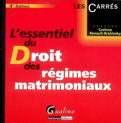 L'essentiel du droit des régimes matrimoniaux