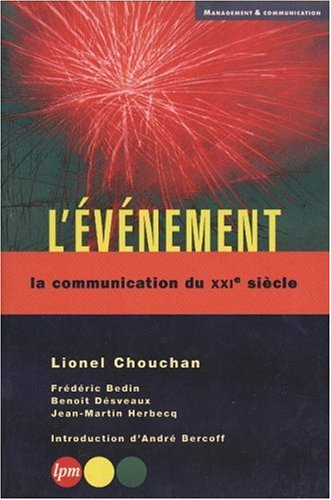 L'événement : la communication du XXIe siècle