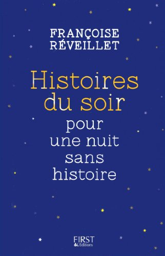 Histoires du soir pour une nuit sans histoire