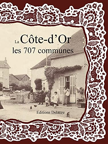 La Côte-d'Or : les 707 communes