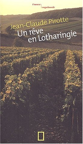 Un rêve en Lotharingie