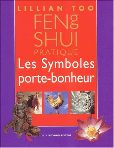 Feng shui pratique : les symboles porte-bonheur