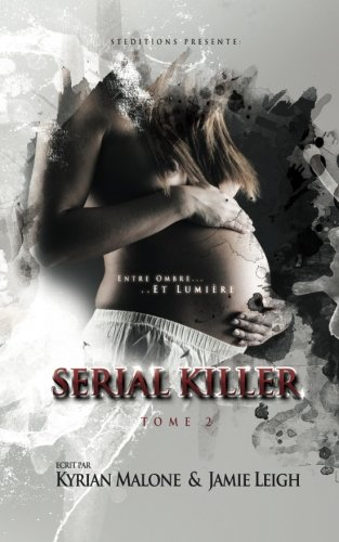 Serial Killer ~ Tome 2