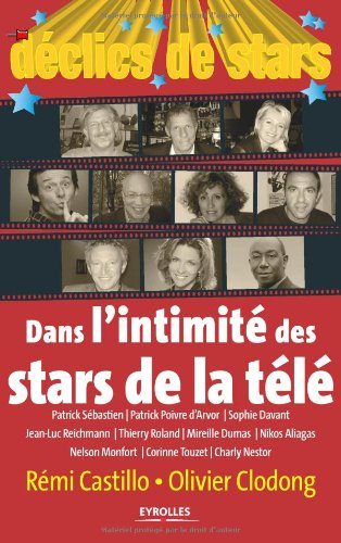 Déclics de stars : dans l'intimité des stars de la télé