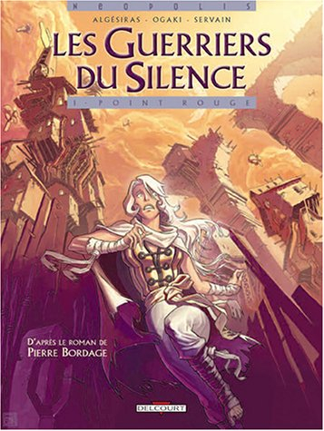 Les guerriers du silence. Vol. 1. Point rouge