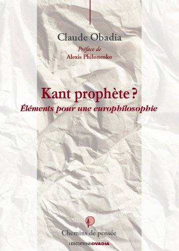 Kant prophète ? : éléments pour une europhilosophie