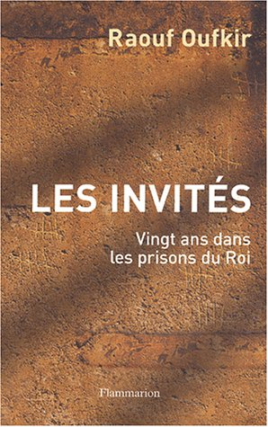 Les invités : vingt ans dans les prisons du roi