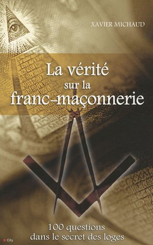 La vérité sur la franc-maçonnerie