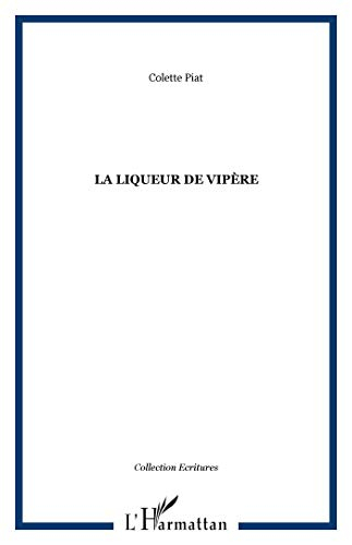 La liqueur de vipère