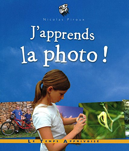 J'apprends la photo !