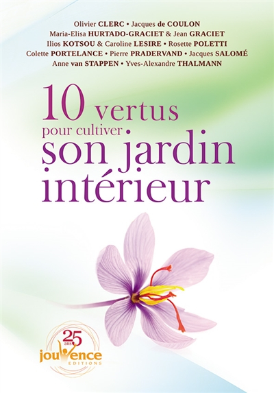 10 vertus pour cultiver son jardin intérieur