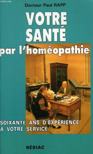 Votre santé par l'homéopathie