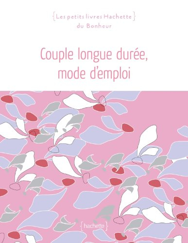 Couples longue durée : mode d'emploi