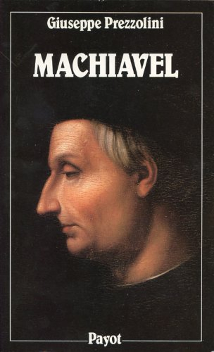 Machiavel : vie de Nicolas Machiavel le Florentin