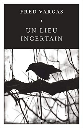 Un lieu incertain