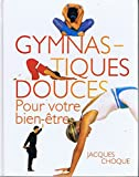 Gymnastiques douces pour votre bien être