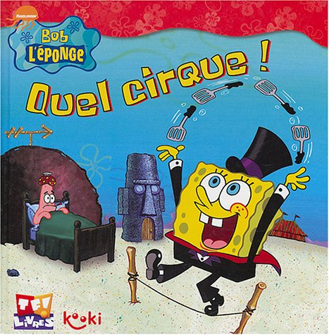 Bob L'éponge : quel cirque !