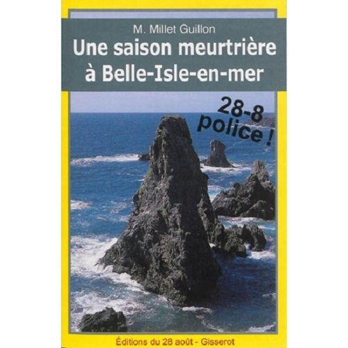 Une saison meurtrière à Belle-Isle-en-mer